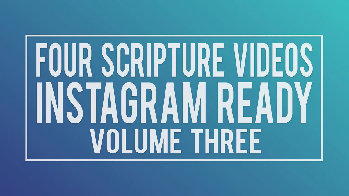 Four Scripture Videos - Instagram and Live Ready Volume 3 image number 0